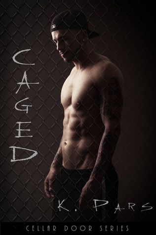 Caged (Cellar Door, #1)