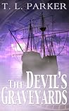The Devil's Graveyards by T.L. Parker