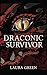 Draconic Survivor by Laura Green