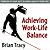 Achieving Work-Life Balance