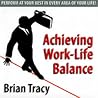 Achieving Work-Life Balance Achieving Work-Life Balance