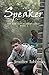 Speaker (The Narthex Academy, #2)