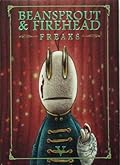 Beansprout & Firehead V Freaks: ถั่วงอกและหัวไฟ ในค่ำคืนวิปลาส