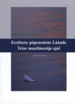 Eestlaste põgenemine Läände Teise maailmasõja ajal