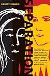 Separation by Babette Brown