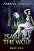 Isabel and The Wolf, Part 2 by Ariana Hawkes