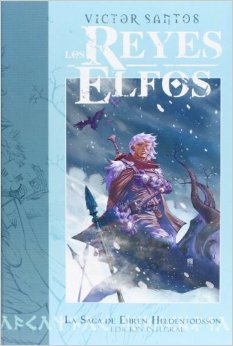Los Reyes Elfos. La Saga De Ehren Heldentodsson (Hardcover)