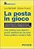 La posta in gioco. Come cam...