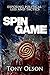 Spin Game: Exposing Political Lies and Tactics - Conservatives, Liberals & the Media