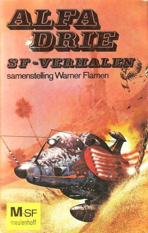 Alfa Drie: SF-Verhalen (Paperback)