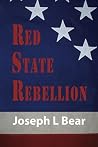 Red State Rebellion: Socialism or Secession Red State Rebellion: Socialism or Secession