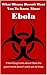 What Obama Doesn’t Want You To Know About Ebola by Nicole Moore