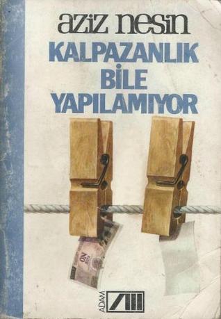 Kalpazanlık Bile Yapılamıyor (Paperback)