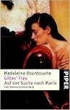 Gilles' Frau / Auf der Suche nach Marie Gilles' Frau / Auf der Suche nach Marie