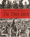 Illustrated History of the Third Reich