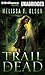 Trail of Dead (Scarlett Ber...
