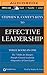Stephen R. Covey's Keys to Effective Leadership: The 7 Habits for Managers, Principle-Centered Leadership, 4 Imperatives of Great Leaders