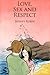 Love, Sex and Respect by Jeffrey Rubin