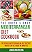 The Quick & Easy Mediterranean Diet Cookbook: Delicious Mediterranean Diet Recipes Which Can Be Made In Minutes