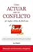 Cómo actuar ante un conflicto by Josep Redorta