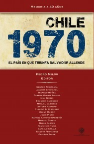 Chile 1970. El país en que triunfa Salvador Allende