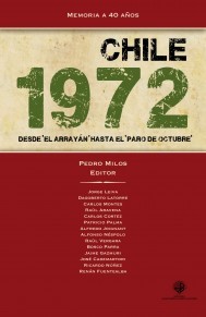 Chile 1972. Desde ‘El Arrayán’ al ‘paro de octubre’