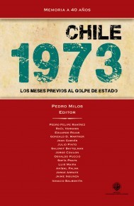 Chile 1973. Los meses previos al golpe de Estado