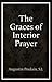 The Graces of Interior Prayer