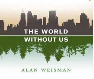 The World Without Us