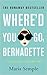 Where'd You Go, Bernadette