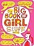 The Big Book of Girl Stuff by Bart King