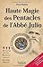 Haute magie des pentacles de l'abbe julio