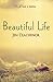 Beautiful Life