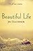 Beautiful Life