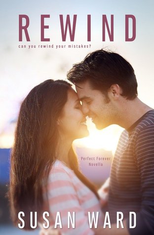 Rewind (Perfect Forever, #2)