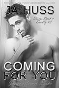 Coming for You (Dirty, Dark, and Deadly, #3)