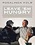 Leave 'Em Hungry: A Love Story and Cautionary Tale