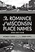 The Romance of Wisconsin Place Names