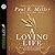 A Loving Life: In a World of Broken Relationships