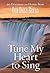 Tune My Heart to Sing: 90 Devotions on Hymns from Our Daily Bread