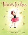 Tallulah's Tap Shoes by Marilyn Singer