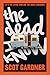 The Dead I Know by Scot Gardner