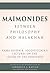 Maimonides – Between Philosophy and Halakhah by Dov Schwartz