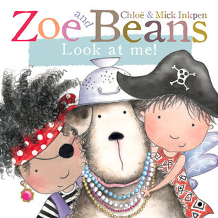 Zoe and Beans: Look at Me! (Board Book)