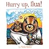 Hurry Up, Ilua! by Nola Helen Hicks