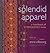 Splendid Apparel by Anna Zilboorg