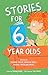 Stories for 6 Year Olds