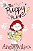 The Puppy Plan by Anna  Wilson
