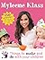 Things to Make and Do with Your Children by Myleene Klass