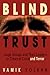 Blind Trust: Large Groups and Their Leaders in Times of Crisis and Terror